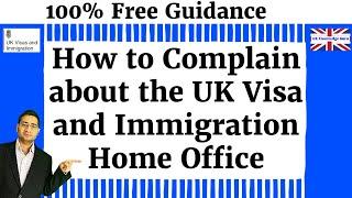 How to Complain about UK Visa and Immigration Home Office