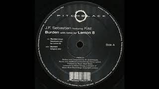JF Sebastian feat. Kaz ‎– Burden (Lemon8 Inner Sanctuary Mix) [HD]