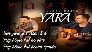 Raviş - Yara [ @RavisMuzik  ]