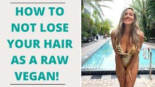 Why MOST Vegans Lose Their Hair & How To Stop It with 30+ year Raw Vegan Don Bennett