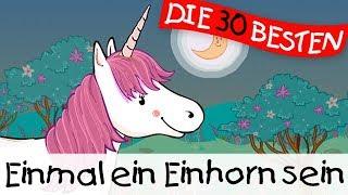 ️ Einmal ein Einhorn sein || Kinderlieder zum Mitsingen und Bewegen