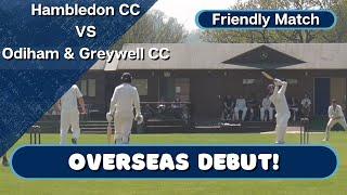 Hambledon CC vs Odiham & Greywell CC | Overseas Debut!