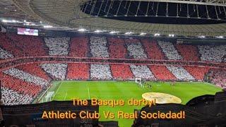 EXPERIENCING THE BASQUE DERBY! ATHLETIC CLUB VS REAL SOCIEDAD - MATCH DAY VLOG