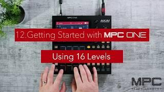 Getting Started with MPC One | Using 16 Levels