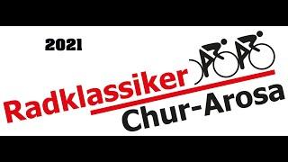 Radklassiker Chur  - Arosa 2021