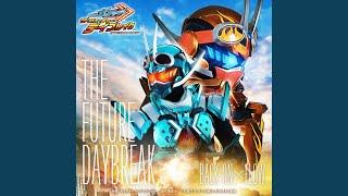 THE FUTURE DAYBREAK (映画 『仮面ライダーガッチャード...