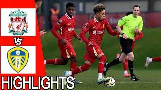 Liverpool vs Leeds United | All Goals & Highlights | U18 Premier League | 1/03/25