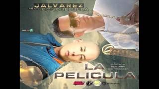 J Alvarez, Cosculluela — La Pelicula