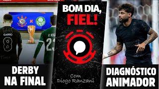 É DERBY NA FINAL | YURI JOGA QUARTA? | JOGAORES CONVOCADOS| BOM DIA FIEL #099