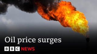 Oil price surges on fears of Israeli strikes against Iran | BBC News