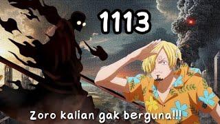 1113 EDANN!!! AKHIR DARI DUNIA!! & Sanji LEBIH GILA Dari ZORO!!