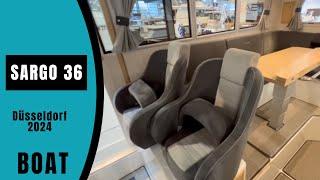 Boat Know : Sargo  36 the All Weather boat on Boot Düsseldorf 2024