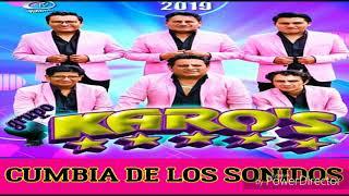 LA CUMBIA DE LOS SONIDOS  (ORIGINAL)  GRUPO KARO'S 2019