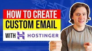 How to Create a Custom Email Using Your Domain with Hostinger 