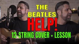 Help! Beatles Help 12 String Cover and Lesson- Free TAB
