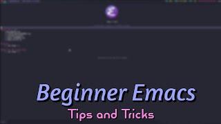 Beginner tips for new Emacs users