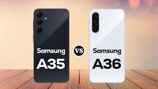 Samsung Galaxy A35 vs A36 Showdown: Which One Should You Buy in 2025?