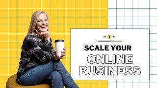 How to Build a Scalable Online Business