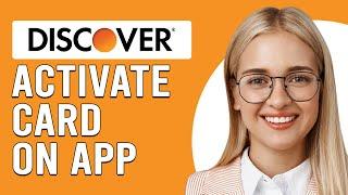 How To Activate Discover Card On App (How To Set Up Discover Card On App)