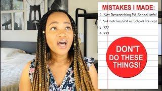 You WILL NOT Get Into PA School if you make these mistakes... (MUST WATCH for all Pre PAs)