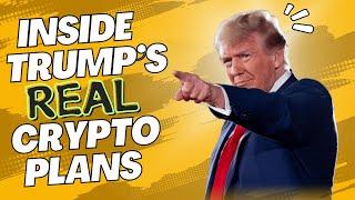 Inside Trump's REAL Crypto Plans (Not Just Memecoins)