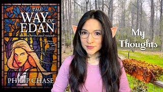 Elves and Buddhism? || Philip Chase's THE WAY OF EDAN (No Spoilers)