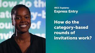 IRCC Explains: How do the category-based rounds of Express Entry invitations work?