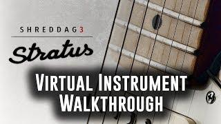 Shreddage 3 Stratus: Overview & Walkthrough (Kontakt Virtual Guitar)