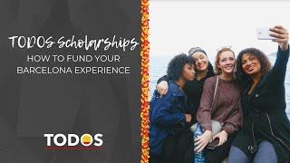 TODOS Scholarships: How to Fund Your Barcelona Experience