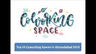 Top 10 Coworking Spaces in Ahmedabad 2023