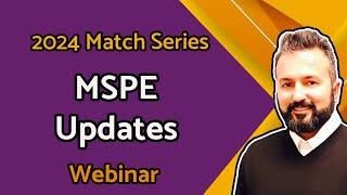 Episode 4: MSPE Updates Webinar