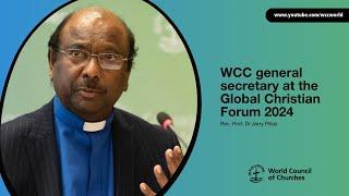 WCC general secretary at the Global Christian Forum 2024