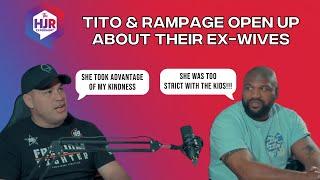 Tito Ortiz & Rampage Jackson Reflect on Past Marriages | The HJR Podcast