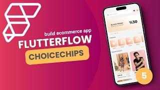 @FlutterFlow Choicechips & Multiple Photos - Build an E-commerce App Without Coding - Part 5 #2024