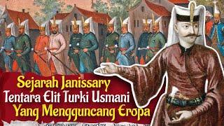 Sejarah Janissary Yanisari atau Yeniçeri, Pasukan Elit Turki Usmani Yang Mengguncang Eropa