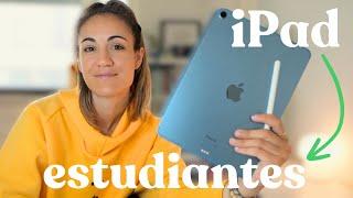 iPad para estudiantes ‍: aplicaciones, accesorios y funciones imprescindibles