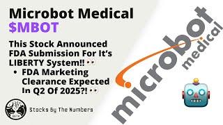 Update On SPECULATIVE Microbot Medical ($MBOT) FDA 510(k) Submission For It's LIBERTY System! 