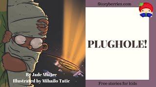 Plughole!  Read along animated picture book with English subtitles  #feelings #fear   Storyberries