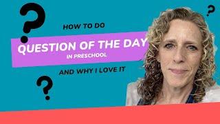 How to Do Question of the Day in Preschool