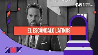 El escándalo LATINUS | Aunque usted no lo vea