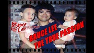 BRUCE LEE 李小龙 THE TRUE PASSION