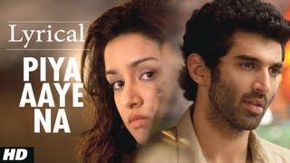 "Piya Aaye Na" Aashiqui 2 Full Song with Lyrics | Aditya Roy Kapur, Shraddha Kapoor