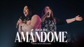 Chanel Novas, Rosa Karina - Sigues Amándome (Video Live Oficial)