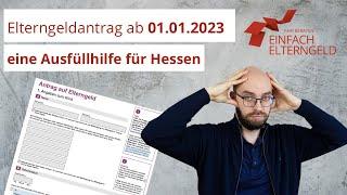 Elterngeldantrag Hessen ab 01.01.2023 | eine Ausfüllhilfe | Keine Fehler machen