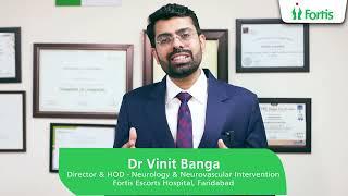 Fortis Hospital, Welcomes Dr. Vinit as Director & HOD of Neurology & Neurovascular Intervention