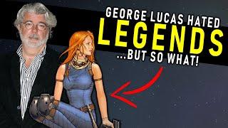 George Lucas HATED Mara Jade and STAR WARS LEGENDS... but who cares?
