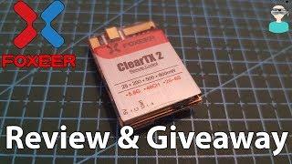 Foxeer ClearTX 2 - Review & Giveaway