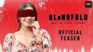 Blindfold | Official Teaser 4K | Suspense Short Film | Gaurav Prabhakar
