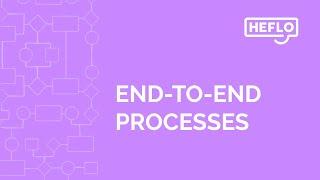 Streamlining Your Workflow: Understanding End-to-End Processes