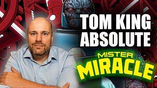 Tom King Tells All! Absolute Mister Miracle, Supergirl, & More!